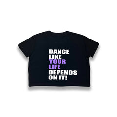 Dance Like Your Life Depends On It Challenge Shirt