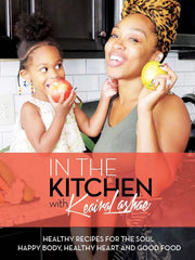 In The Kitchen With Keaira LaShae Recipe Ebook - TeamLaShae