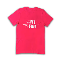 Fit N Fine Challenge T Shirt